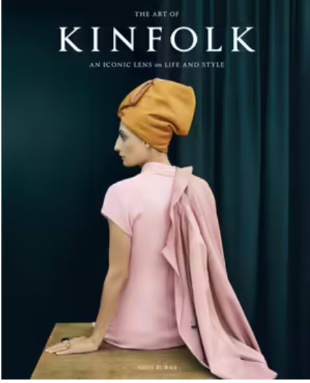 The Art of Kinfolk An Iconic Lens on Life and Style